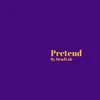 DeadLab - Pretend - Single